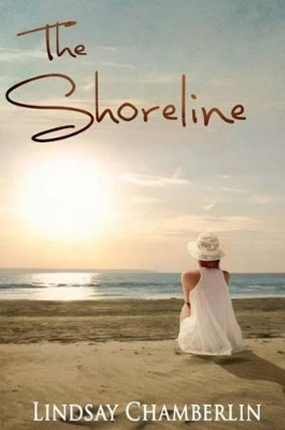 The Shoreline by Lindsay Chamberlin 9781491099223