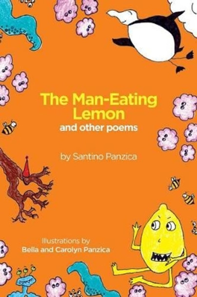 The Man-Eating Lemon by Bella and Carolyn Panzica 9781492393054