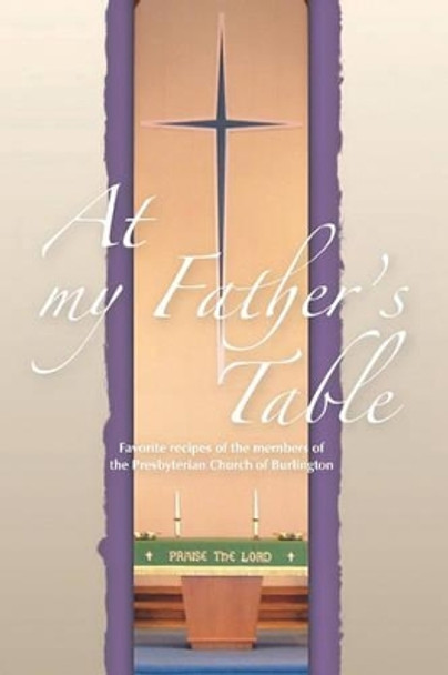 At My Father's Table by James D McIninch 9781442199897