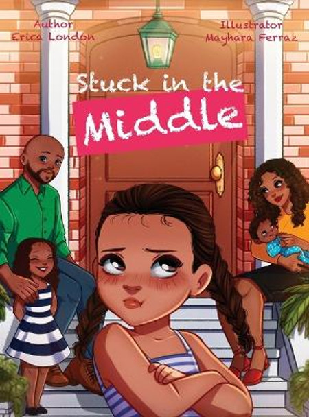 Stuck In The Middle by Erica London 9781777937614