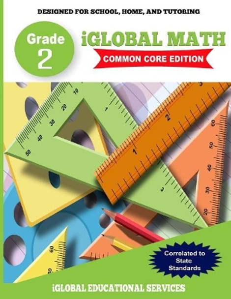 Iglobal Math, Grade 2 Common Core Edition: Power Practice for School, Home, and Tutoring by Iglobal Educational Services 9781944346485