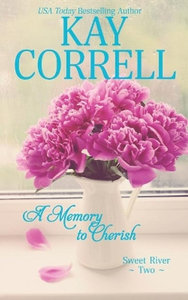 A Memory to Cherish by Kay Correll 9781944761257