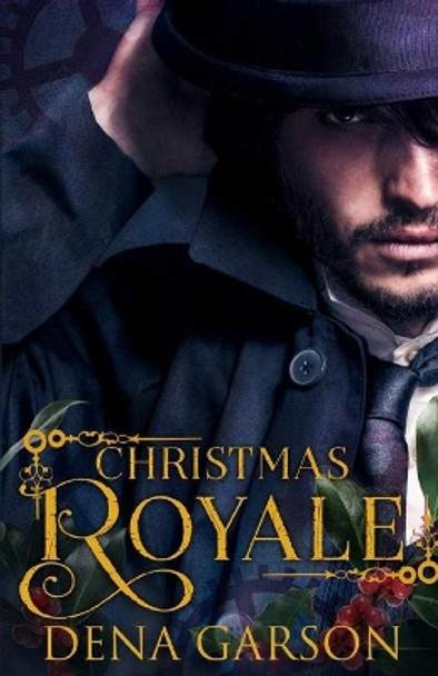 Christmas Royale by Dena Garson 9781945075179