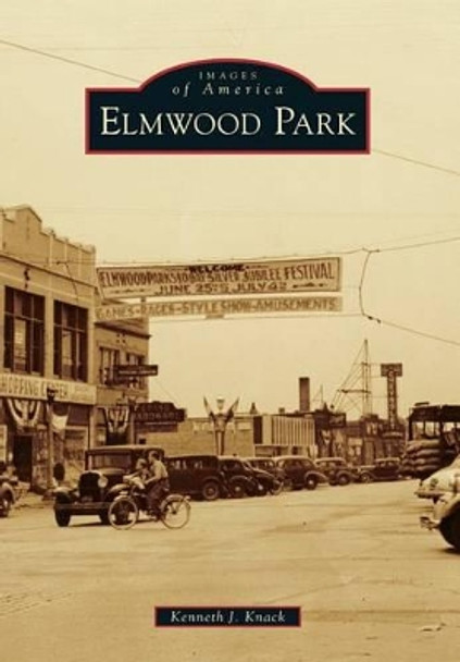 Elmwood Park by Kenneth J. Knack 9781467111201