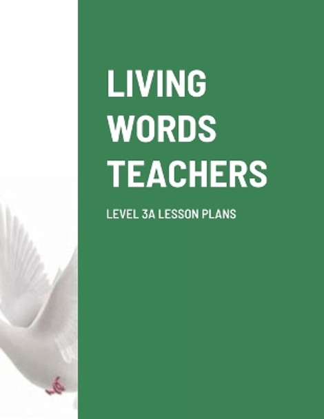 Living Words Teachers Level 3a Lesson Plans by Paul Barker 9781105079337