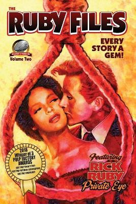 The Ruby Files Volume 2 by Ron Fortier 9781946183187