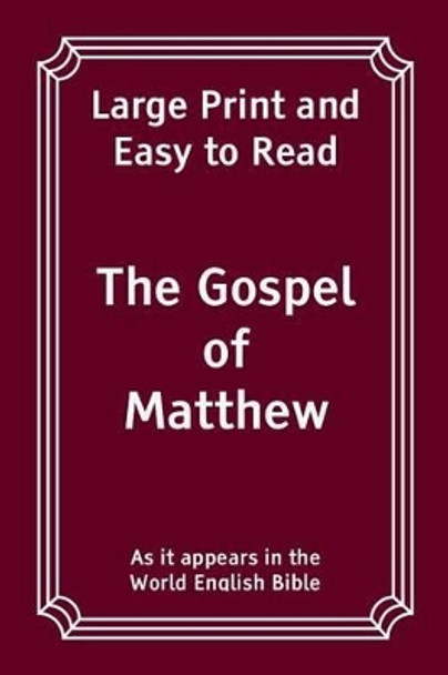 The Gospel of Matthew: Large Print and Easy to Read by World English Bible 9781540893222