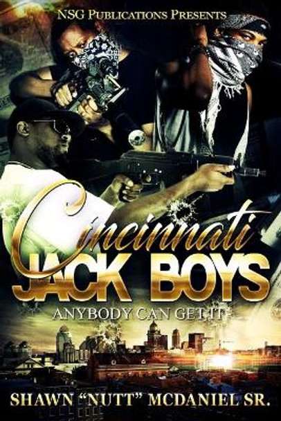 Cincinnati Jack Boy$: Anybody Can Get it-In and Out by Katrina Breier 9781541171626