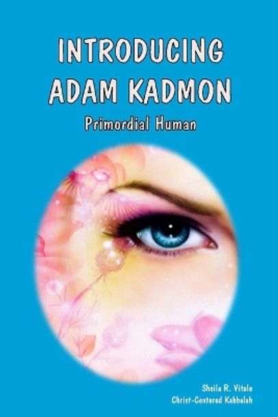 Introducing Adam Kadmon by Sheila R Vitale 9781542366045