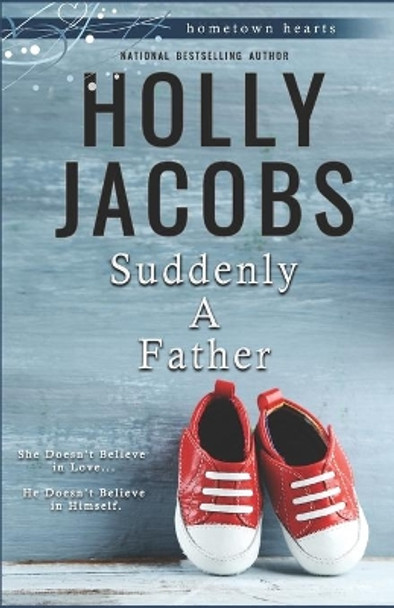 Suddenly a Father by Holly Jacobs 9781948311076