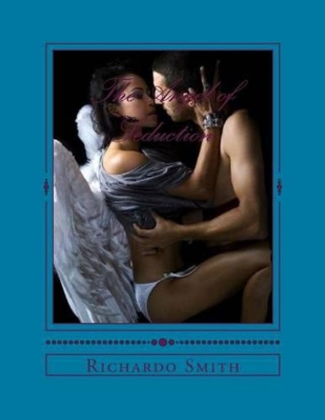 The Angel of Seduction by Richardo Smith 9781536938425