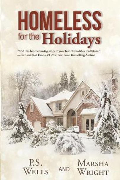 Homeless for the Holidays by P S Wells 9781948888493