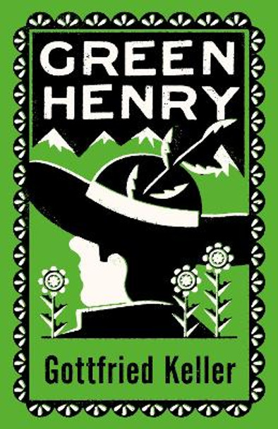 Green Henry: Annotated Edition by Gottfried Keller