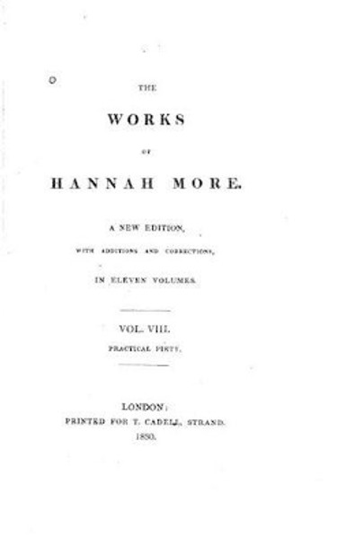 The Works of Hannah More - Vol. VIII by Hannah More 9781517567798