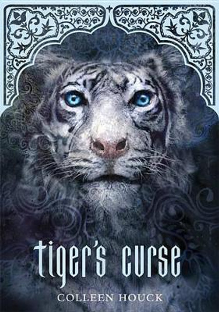 Tiger's Curse (Book 1 in the Tiger's Curse Series) by Colleen Houck 9781454902492