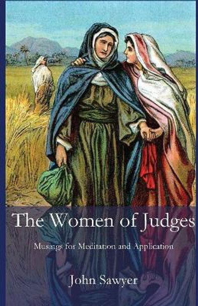 The Women of Judges by John Sawyer 9781949888652