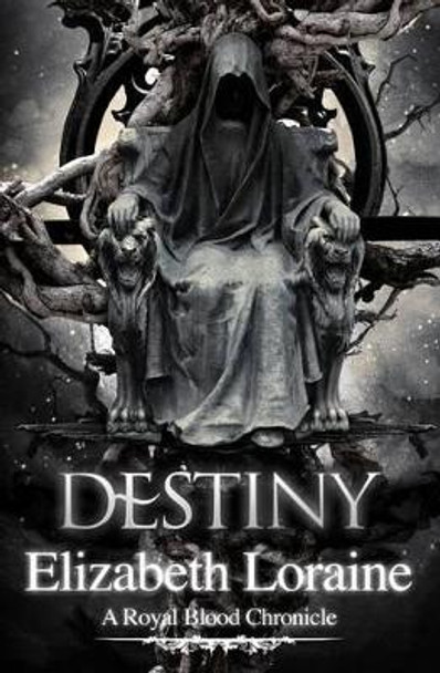 Destiny by Elizabeth Loraine 9781481181464