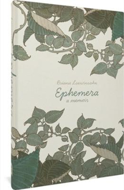 Ephemera by Briana Loewinsohn