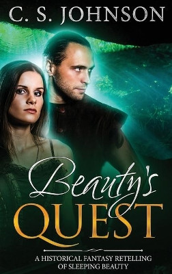 Beauty's Quest by C S Johnson 9781943934331