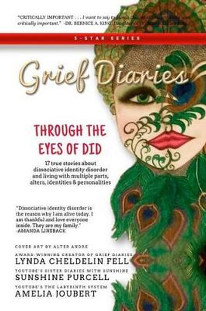 Grief Diaries: Through the Eyes of Did by Lynda Cheldelin Fell 9781944328313