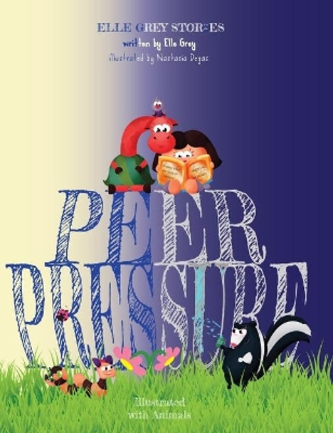 Peer Pressure by Elle Grey 9781945936036