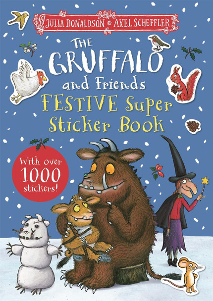 The Gruffalo and Friends Festive Super Sticker Book by Julia Donaldson