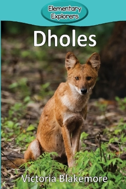 Dholes by Victoria Blakemore 9781948388924