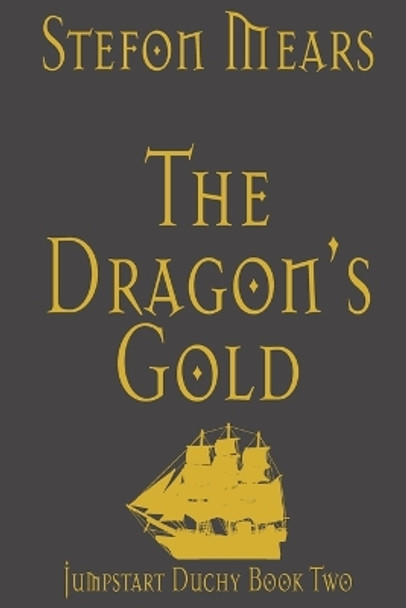 The Dragon's Gold by Stefon Mears 9781948490276