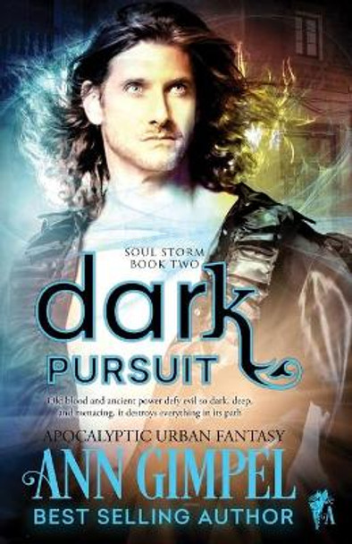 Dark Pursuit: Apocalyptic Urban Fantasy by Ann Gimpel 9781948871341