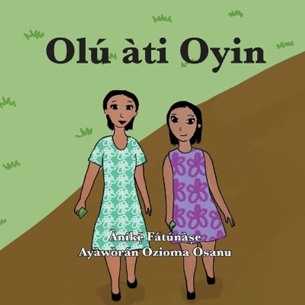 Olú àti Oyin by Anike Fatunase 9781948960410