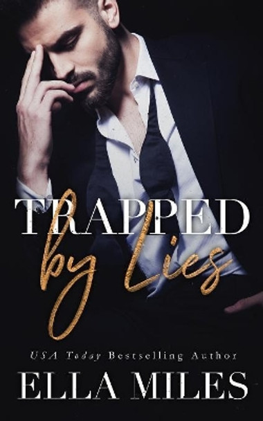 Trapped by Lies by Ella Miles 9781951114039