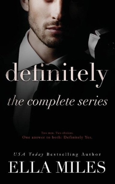 Definitely: The Complete Series by Ella Miles 9781951114497