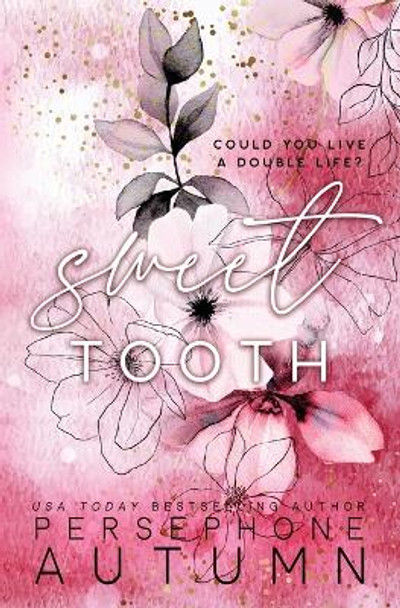 Sweet Tooth by Persephone Autumn 9781951477929