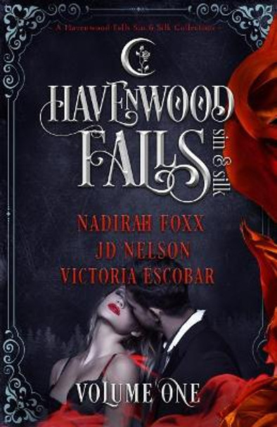 Havenwood Falls Sin & Silk Volume One by Jd Nelson 9781950455126