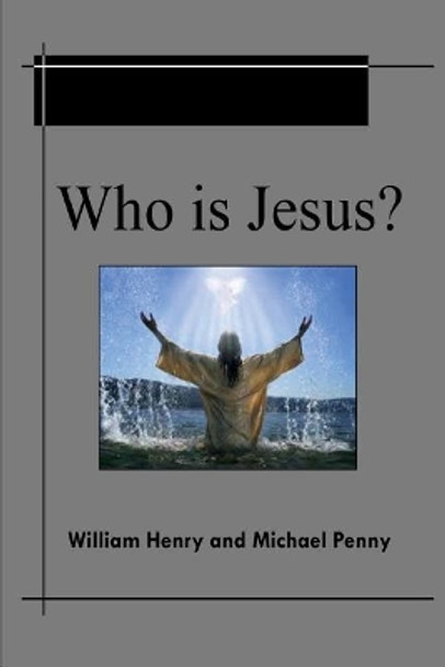 Who Is Jesus? by Michael Penny 9781783644643