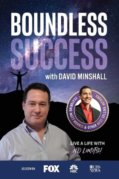Boundless Success with David Minshall by David Minshall 9781955176026