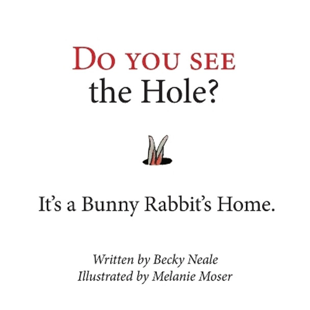 Do You See the Hole? by Becky Neale 9781955801010