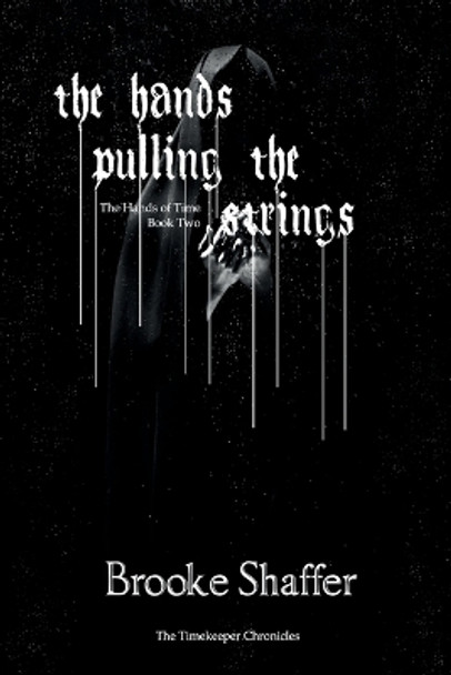 The Hands Pulling the Strings by Brooke Shaffer 9781953113153