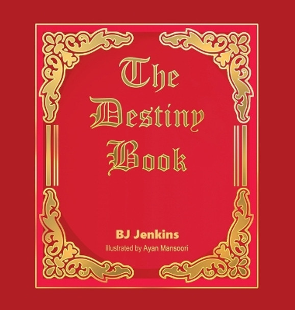 The Destiny Book by Bj Jenkins 9781953229359