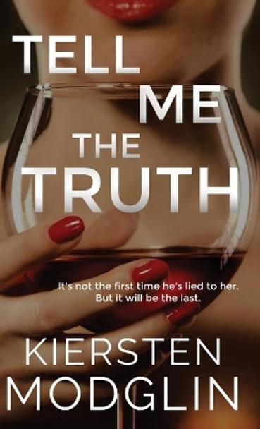 Tell Me the Truth by Kiersten Modglin 9781956538243