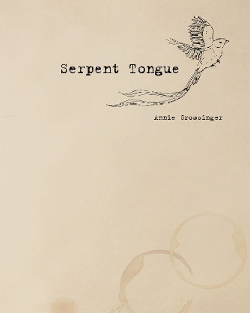 Serpent's Tongue by Annie Grossinger 9781954119291