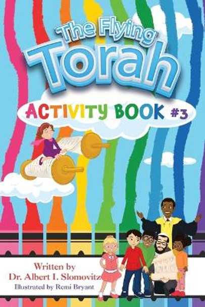 The Flying Torah Activity Book #3 by Dr Albert I Slomovitz 9781954529281