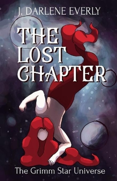 The Lost Chapter by J Darlene Everly 9781954719019