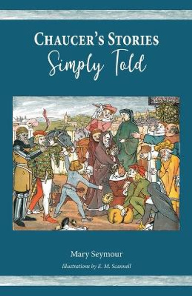 Chaucer's Stories Simply Told by Mary Seymour 9781955402095