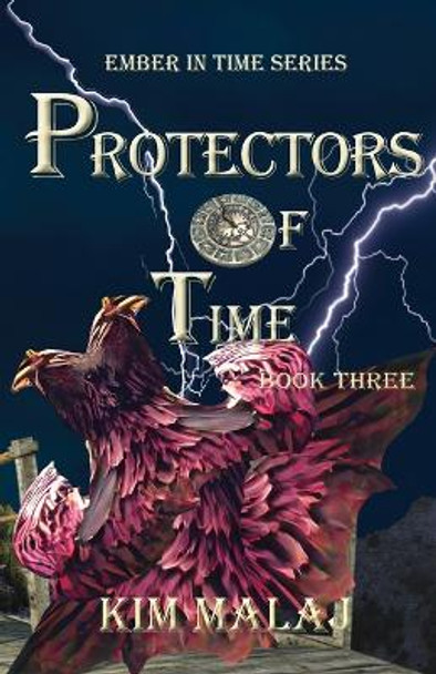 Protectors of Time by Kim Malaj 9781958502013