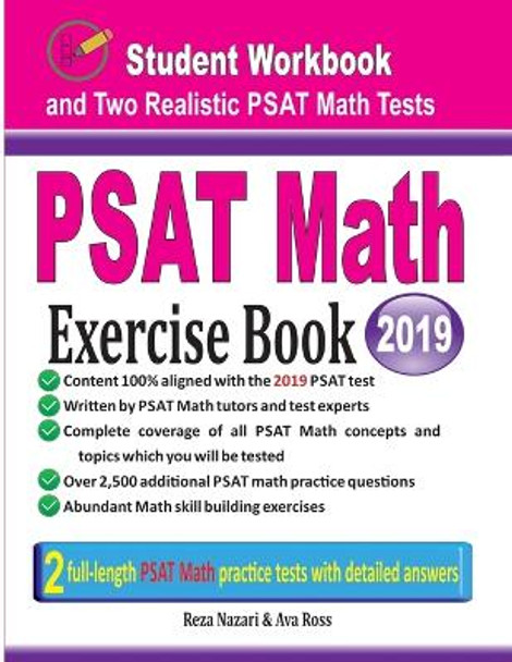 PSAT Math Exercise Book: Student Workbook and Two Realistic PSAT Math Tests by Reza Nazari 9781970036664