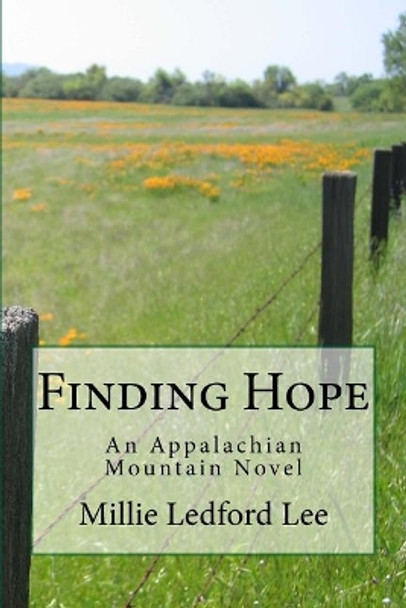 Finding Hope: An Appalachian Mountain Novel by Millie Ledford Lee 9781973835462