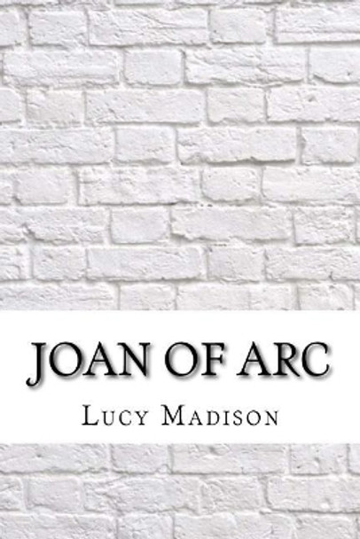 Joan of Arc by Lucy Foster Madison 9781975881412