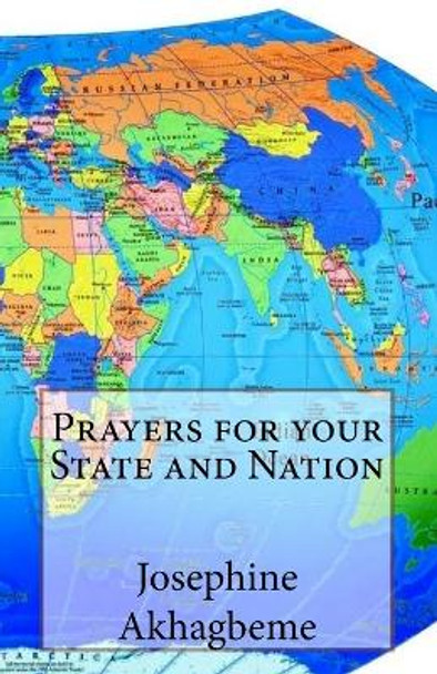 Prayers for Your State and Nation by Josephine Akhagbeme 9781977935762