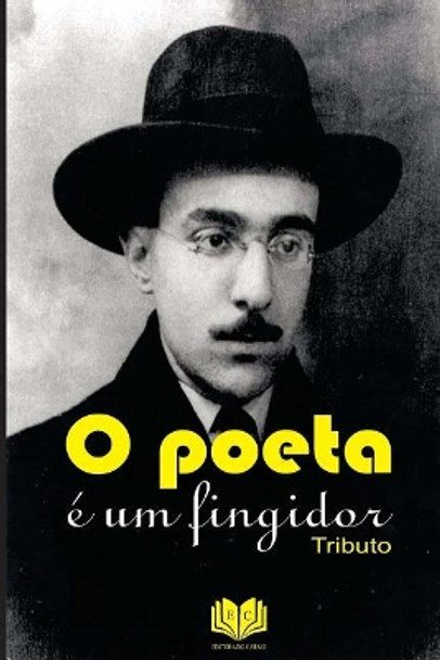 O Poeta E Um Fingidor by MR Evan Do Carmo 9781977915566